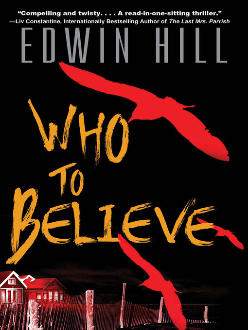 Title details for Who to Believe by Edwin Hill - Available